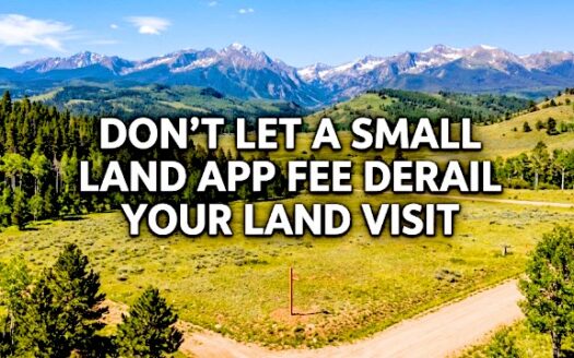 Don’t Let a Small App Fee Derail Your Land Visit